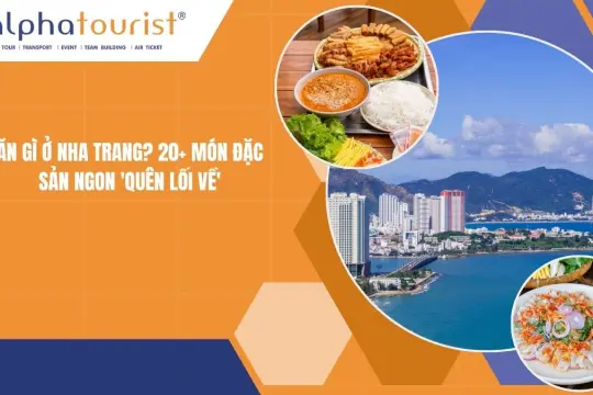 Ăn Gì ở Nha Trang? 20+ Món Đặc Sản Ngon 'Quên Lối Về'