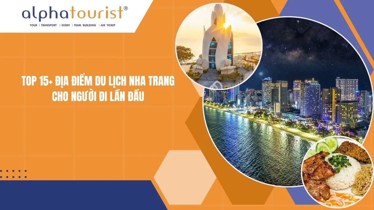Top 15+ Địa Điểm Du Lịch Nha Trang 2026 Cho Người Đi Lần Đầu