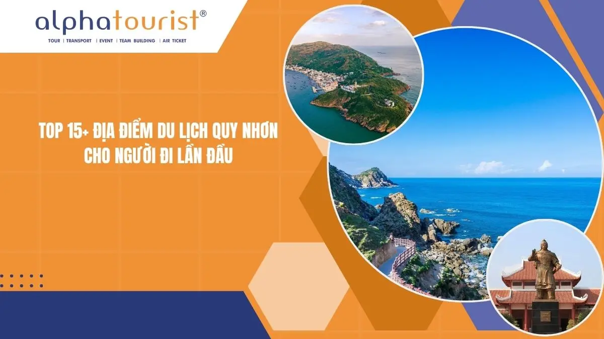 Top 15+ Địa Điểm Du Lịch Quy Nhơn 2026 Cho Người Đi Lần Đầu
