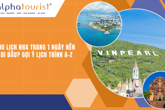DU LỊCH NHA TRANG 1 NGÀY NÊN ĐI ĐÂU? GỢI Ý LỊCH TRÌNH A-Z