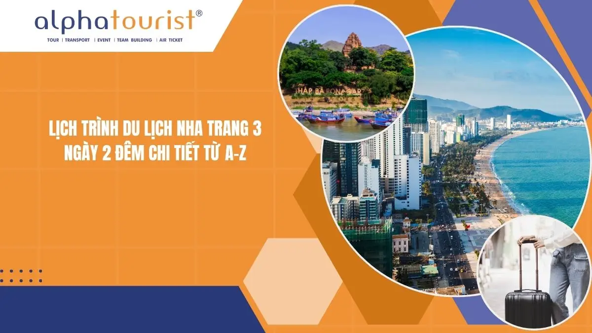 Lịch trình du lịch Nha Trang 3 ngày 2 đêm 2026 chi tiết từ A-Z