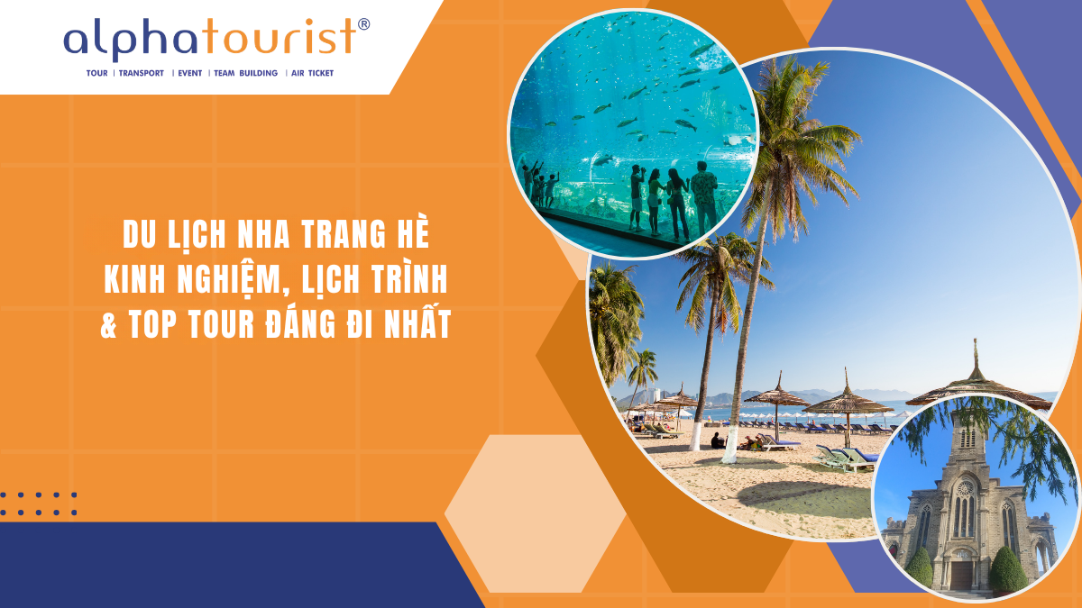 DU LỊCH NHA TRANG HÈ 2026: LỊCH TRÌNH & TOP TOUR HOT NHẤT