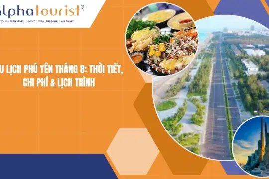 Du lịch Phú Yên tháng 8 2026: Thời tiết, Chi phí & Lịch trình