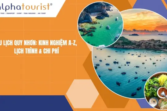 Du lịch Quy Nhơn 2026: Kinh nghiệm A-Z, Lịch trình & Chi phí