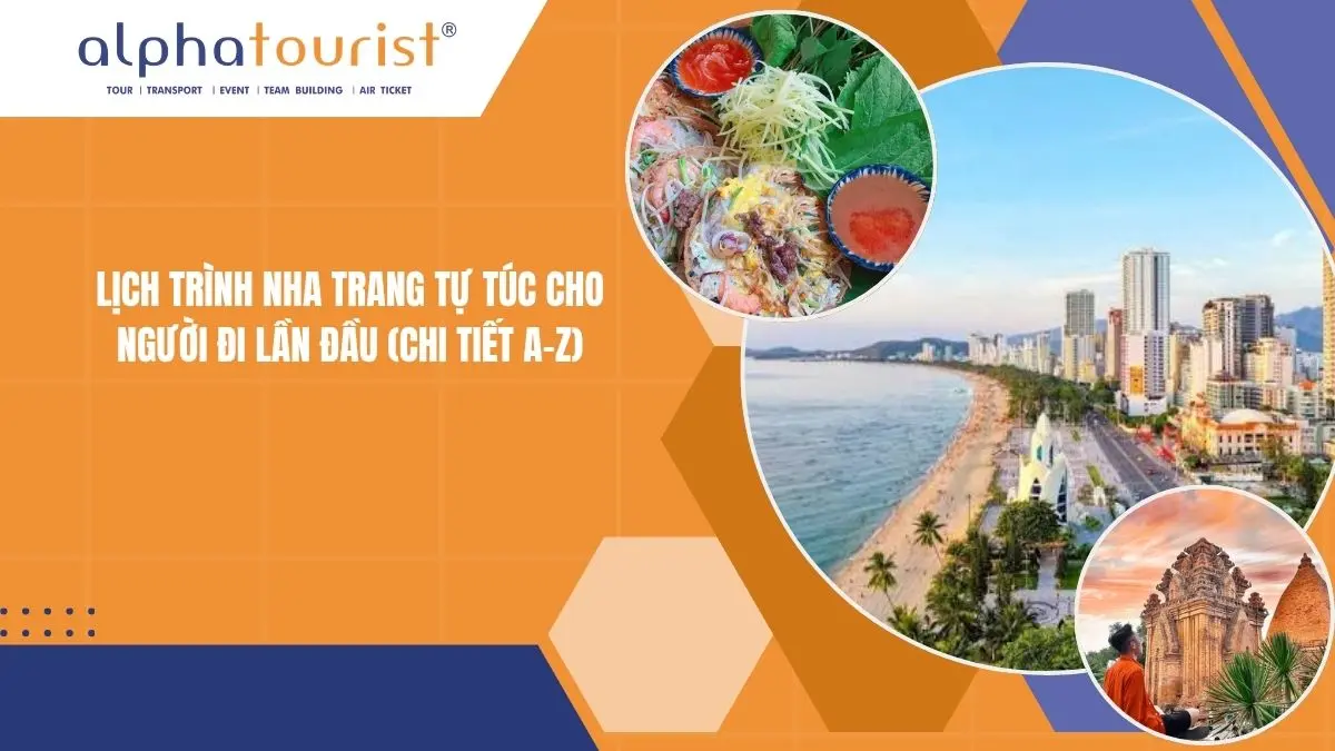 Lịch trình Nha Trang tự túc cho người đi lần đầu (Chi tiết A-Z)