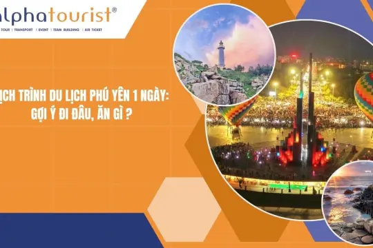 Lịch trình du lịch Phú Yên 1 ngày: Gợi ý đi đâu, ăn gì 2026