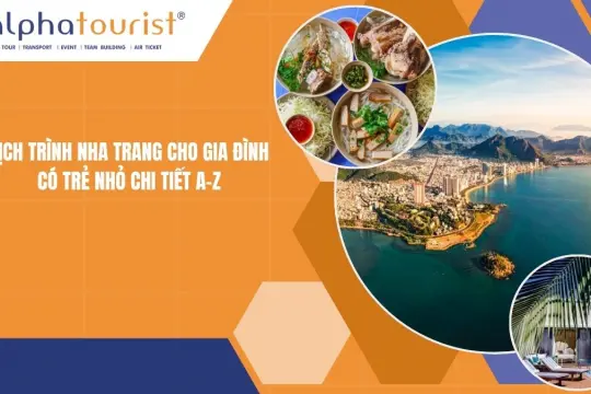 Lịch trình Nha Trang cho gia đình có trẻ nhỏ chi tiết A-Z