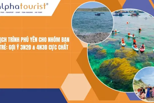 Lịch trình Phú Yên cho nhóm bạn trẻ: Gợi ý 3N2Đ & 4N3Đ cực chất