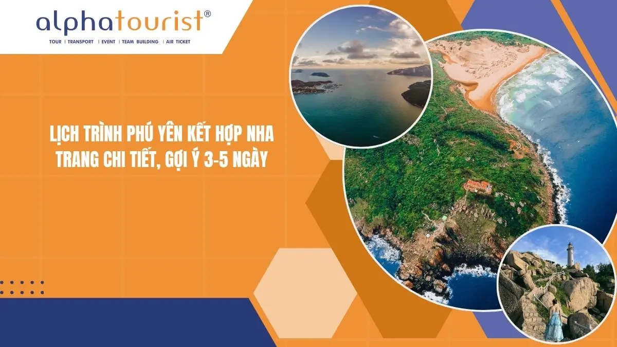 Lịch trình Phú Yên kết hợp Nha Trang chi tiết, gợi ý 3-5 ngày