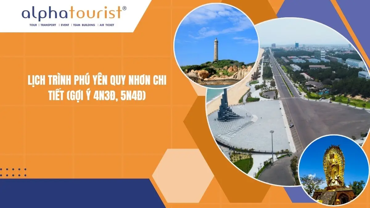Lịch trình Phú Yên Quy Nhơn chi tiết (Gợi ý 4N3Đ, 5N4Đ)