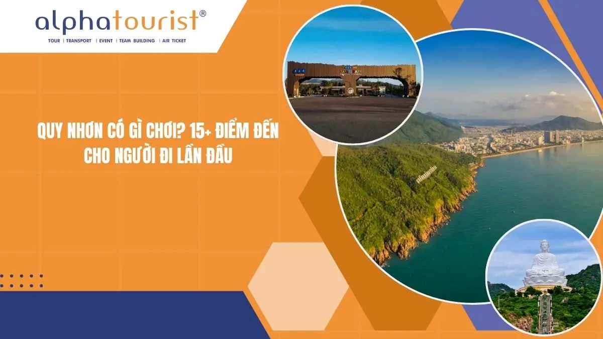 Quy Nhơn Có Gì Chơi 2026? 15+ Điểm Đến Cho Người Đi Lần Đầu