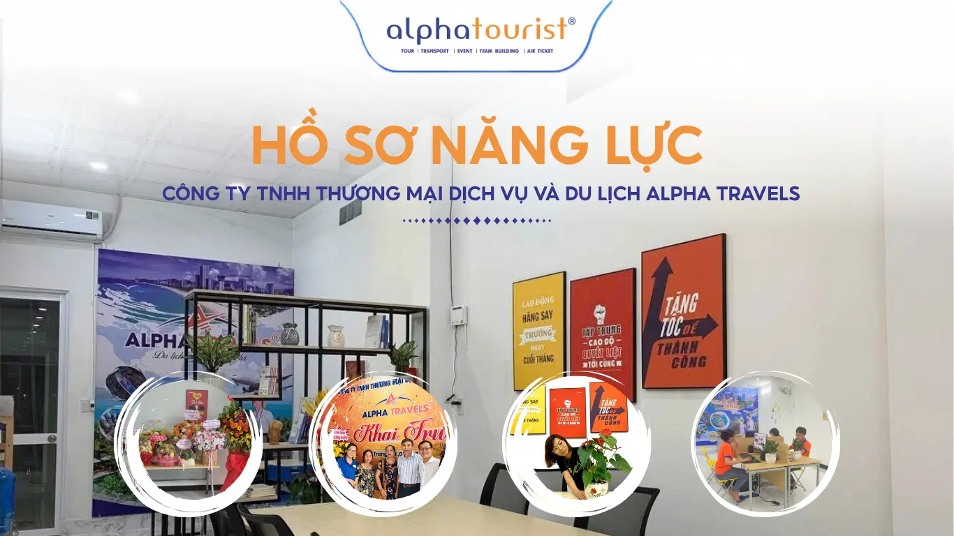 Hồ sơ năng lực Alpha Tourist giới thiệu doanh nghiệp du lịch chuyên nghiệp