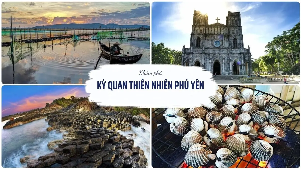 Hình ảnh tổng hợp Gành Đá Đĩa, Nhà thờ Mằng Lăng, Đầm Ô Loan và các đặc sản nổi tiếng của Phú Yên