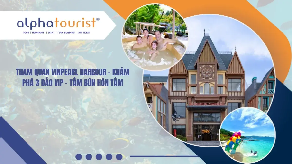 [COMBO NHA TRANG] 2N1Đ - NGHỈ DƯỠNG 5 SAO – VINPEARL HARBOUR & TOUR 3 ĐẢO VIP