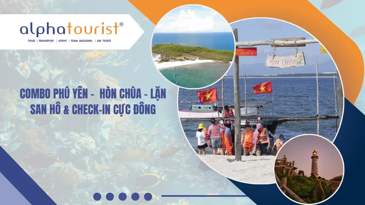 [COMBO PHÚ YÊN] 3N2Đ - HÒN CHÙA – LẶN SAN HÔ & CHECK-IN CỰC ĐÔNG