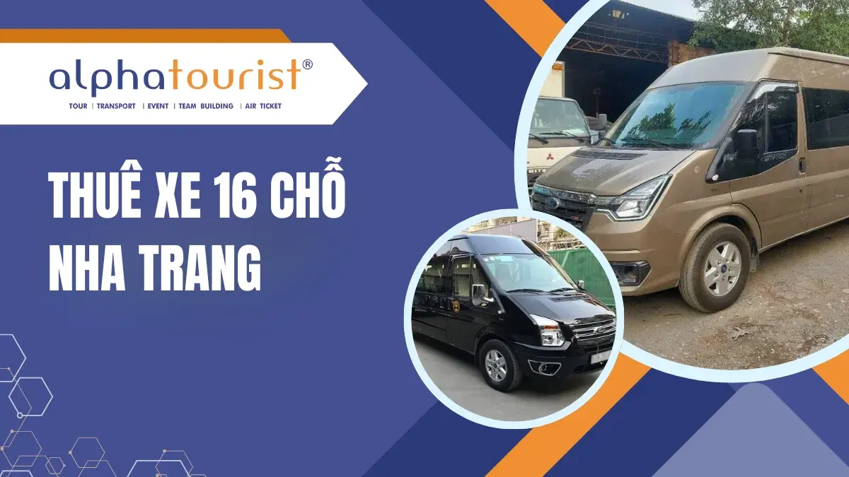 Thuê Xe 16 Chỗ Nha Trang