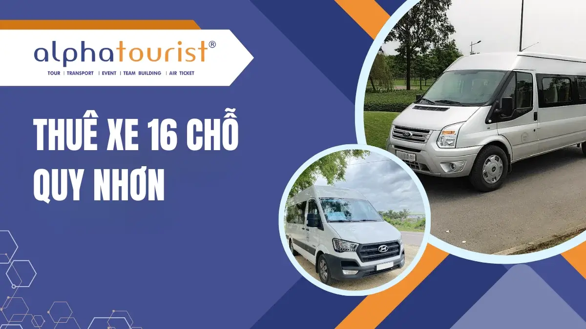 Thuê xe 16 chỗ Quy Nhơn