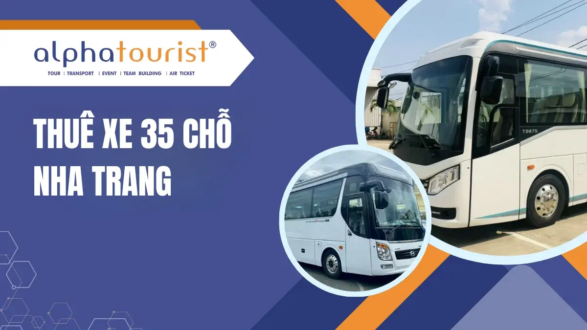 Thuê Xe 35 Chỗ Nha Trang