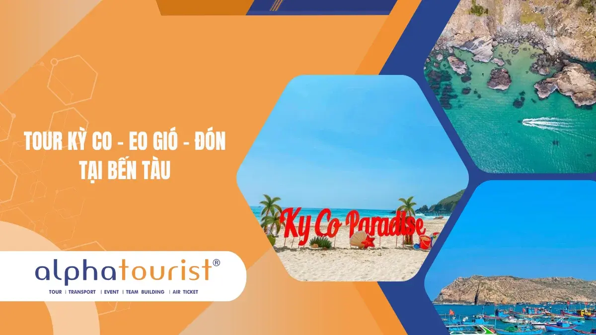 Tour Kỳ Co - Eo Gió - Đón Tại Bến Tàu
