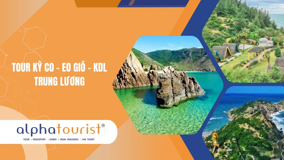 Tour Kỳ Co - Eo Gió - KDL Trung Lương