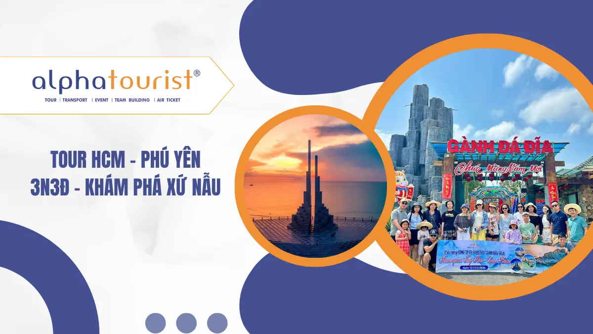 [Land Tour] HCM – Phú Yên 3N3Đ | Khám Phá Xứ Nẫu