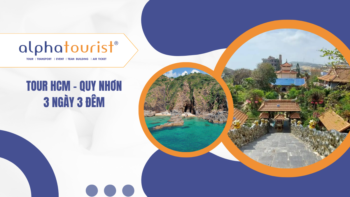 [Land Tour] Hồ Chí Minh - Quy Nhơn 3 Ngày 3 Đêm