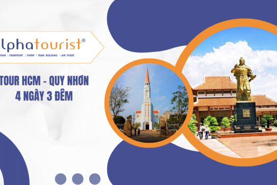 [Land Tour] Hồ Chí Minh - Quy Nhơn 4 Ngày 3 Đêm