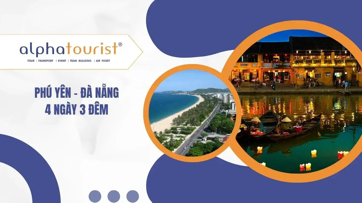 [Land Tour] Phú Yên – Đà Nẵng 4 Ngày 3 Đêm