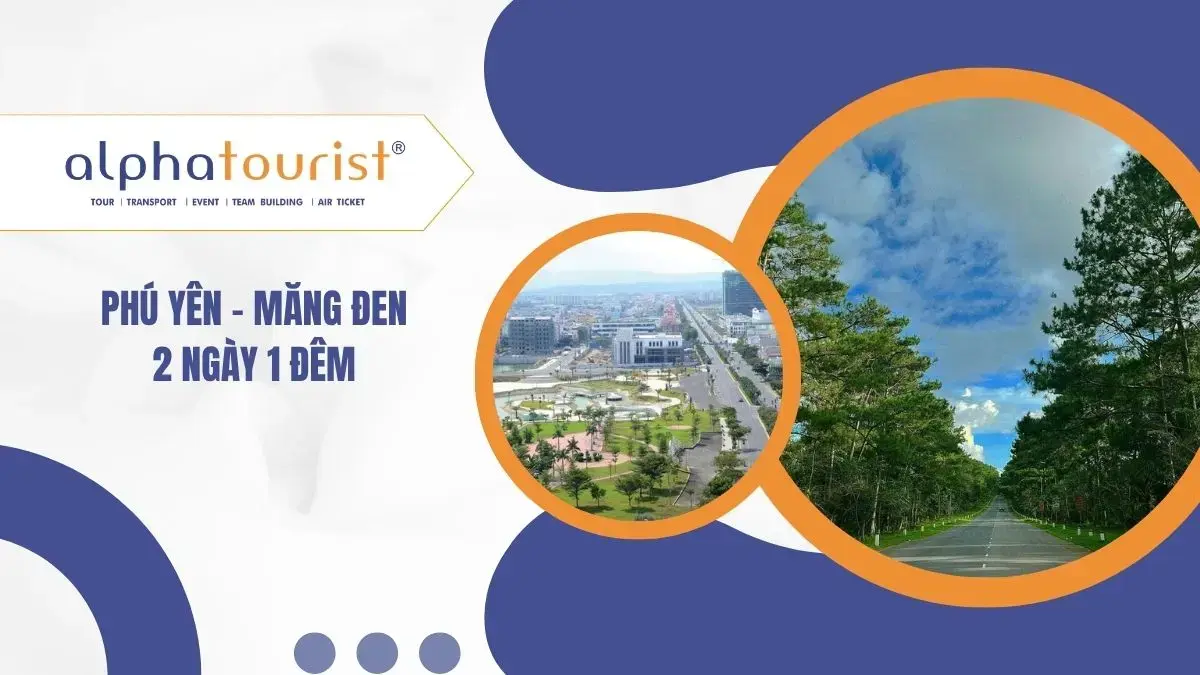 [Land Tour] Phú Yên – Măng Đen 2 Ngày 1 Đêm