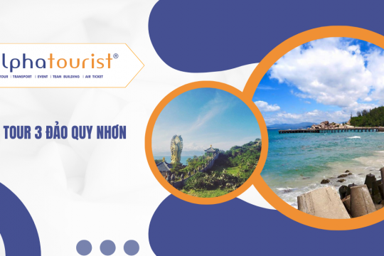 [Land Tour] Tour 3 Đảo Quy Nhơn 2 Ngày 1 Đêm