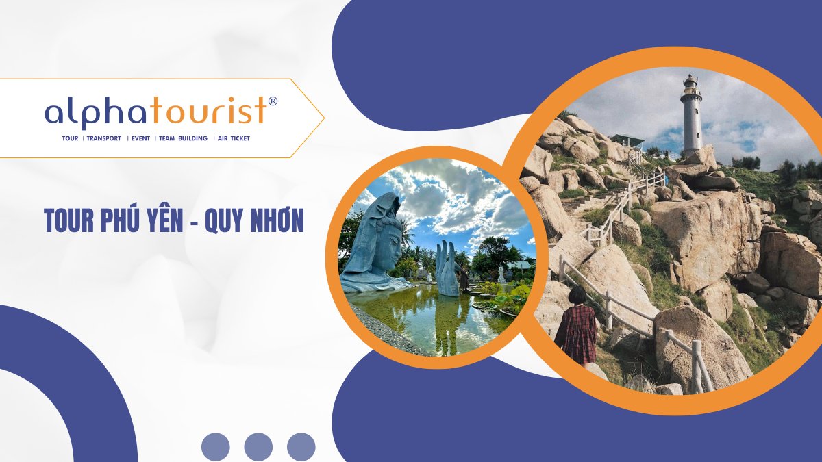 [Land Tour] Phú Yên – Quy Nhơn 4 Ngày 3 Đêm